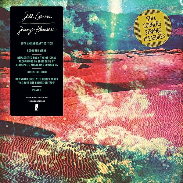 STRANGE PLEASURES - 10 Year Anniversary Re-Issue, Still Corners