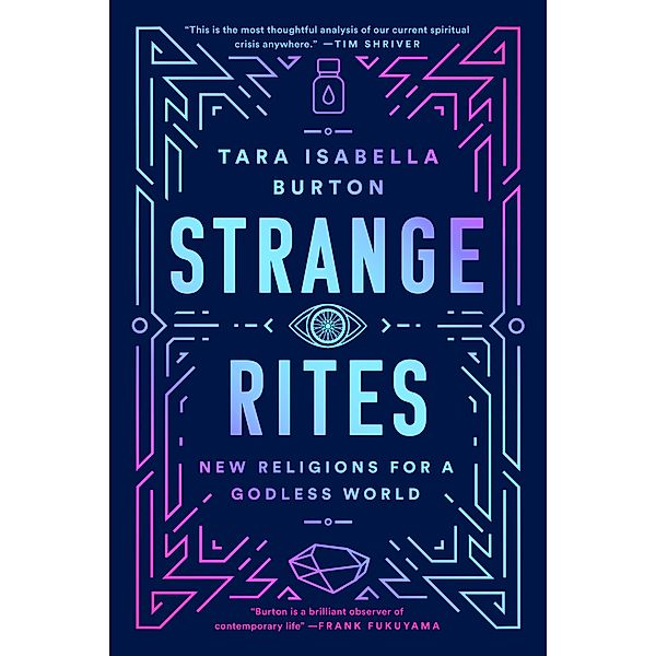 Strange Rites, Tara Isabella Burton