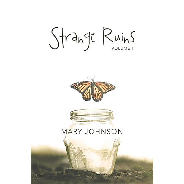 Strange Ruins, Mary Johnson