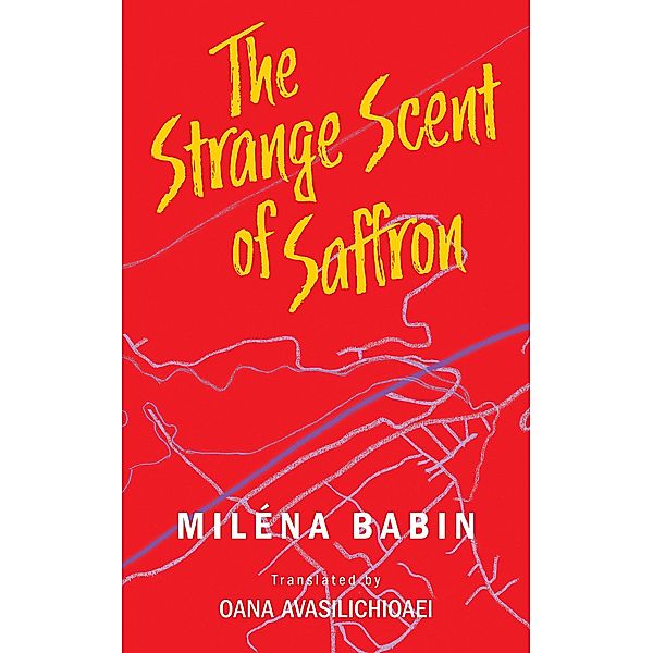 Strange Scent of Saffron / Guernica Editions, Milena Babin
