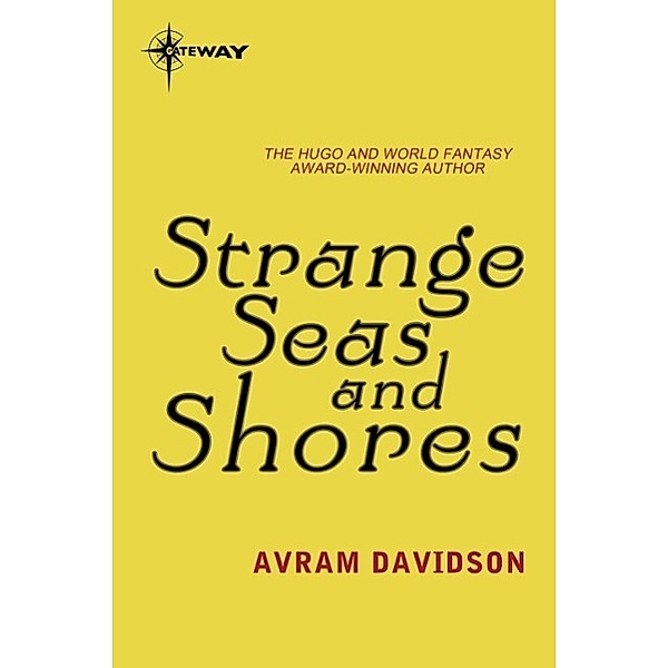 Strange Seas and Shores, Avram Davidson