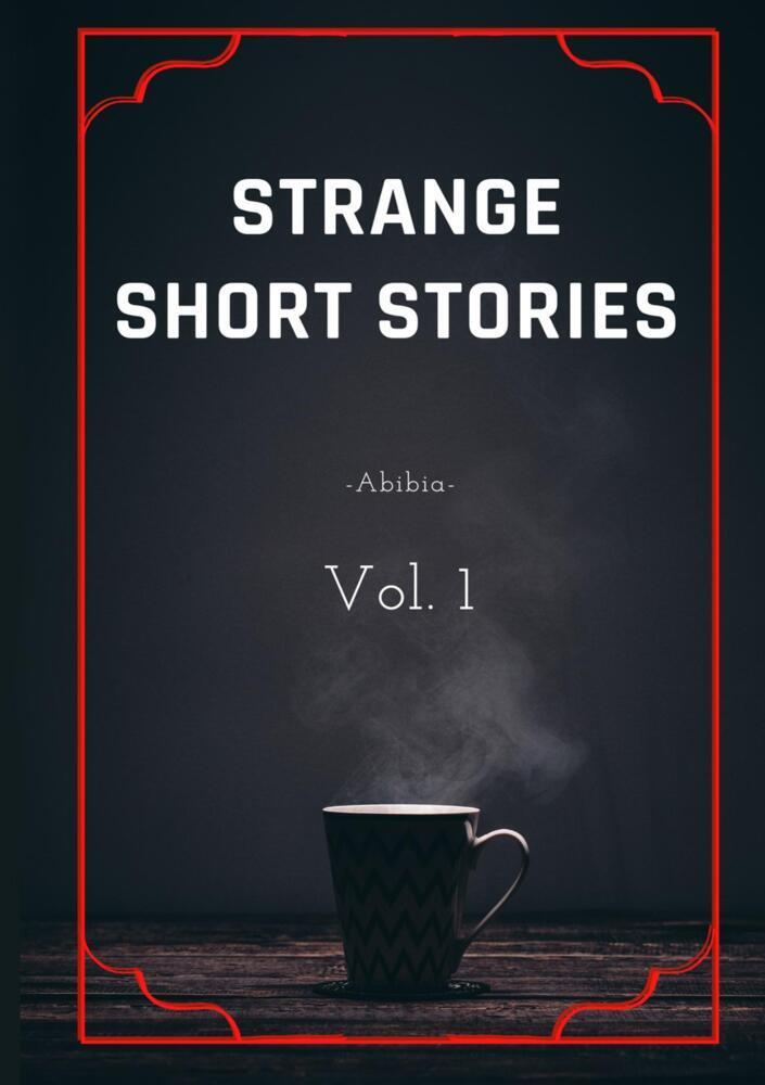 Strange short stories