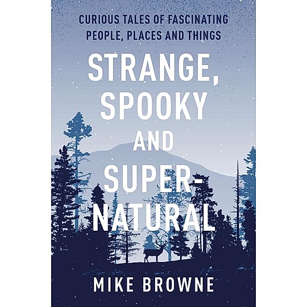 Strange, Spooky and Supernatural, Mike Browne