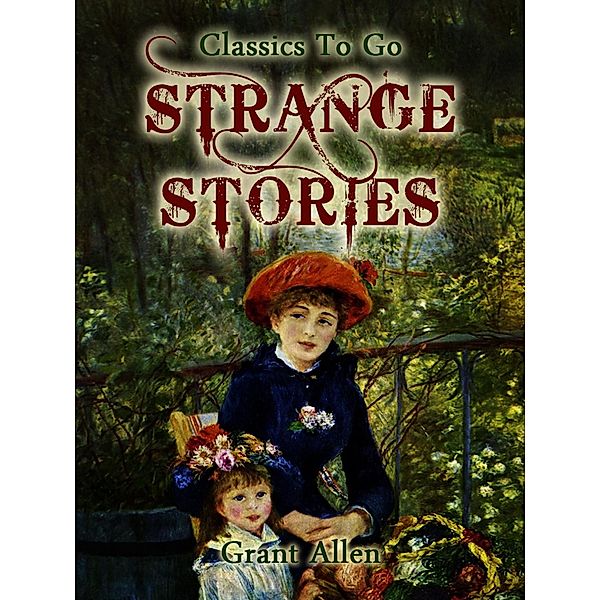 Strange Stories, Grant Allan