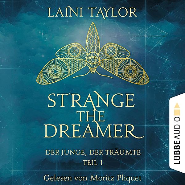 Strange the Dreamer - 1 - Der Junge, der träumte, Laini Taylor