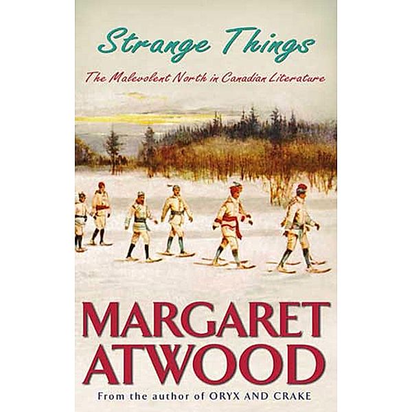 Strange Things, Margaret Atwood