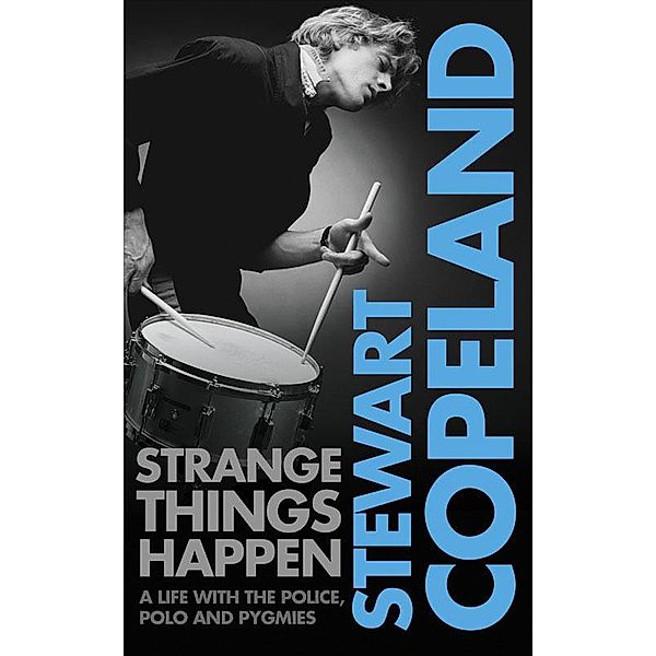 Strange Things Happen, Stewart Copeland
