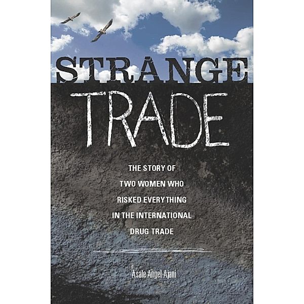 Strange Trade, Asale Angel-Ajani