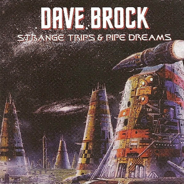 Strange Trips & Pipe Dreams, Dave Brock