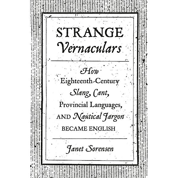 Strange Vernaculars, Janet Sorensen