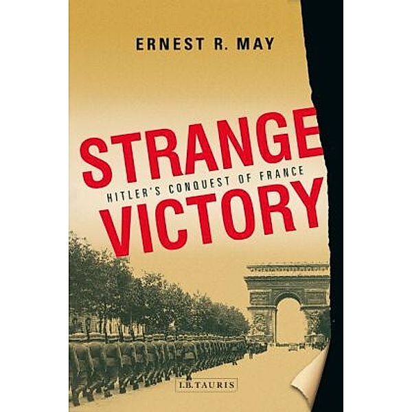 Strange Victory, Ernest R. May