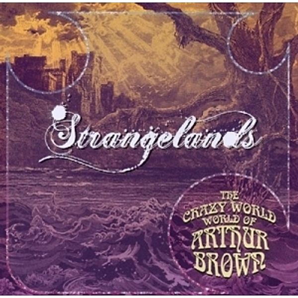 Strangelands, The Crazy World Of Arthur Brown