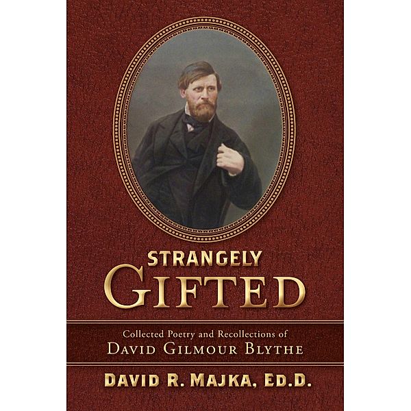 Strangely Gifted, David R. Majka