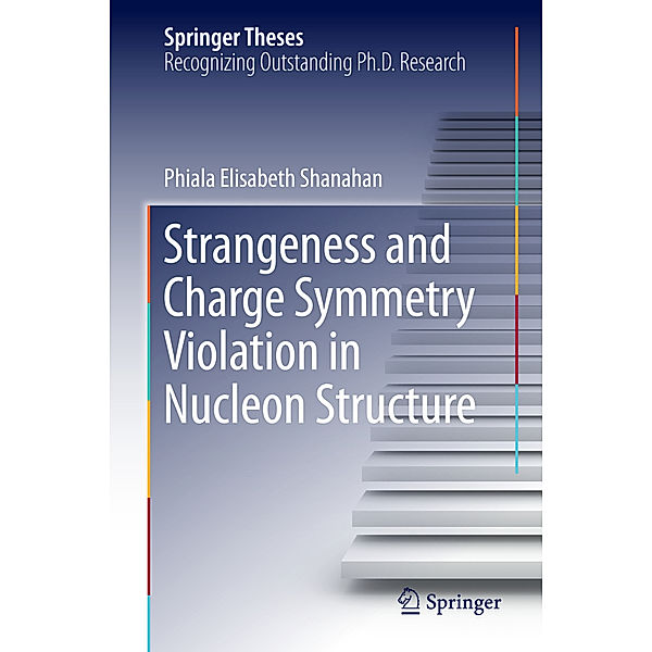 Strangeness and Charge Symmetry Violation in Nucleon Structure, Phiala Elisabeth Shanahan