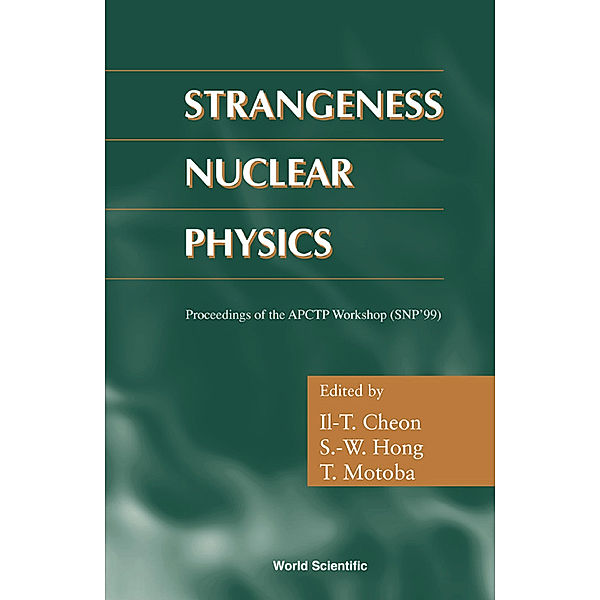 Strangeness Nuclear Physics - Proceedings Of The Apctp Workshop (Snp '99)