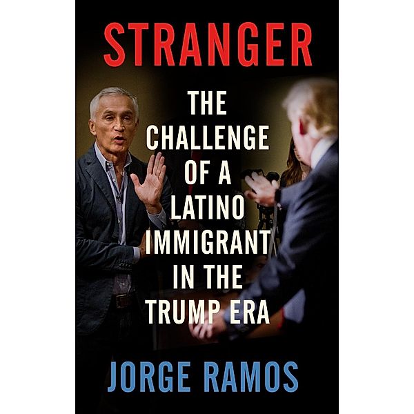 Stranger, Jorge Ramos
