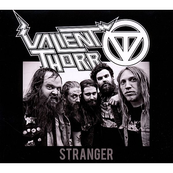 Stranger, Valient Thorr