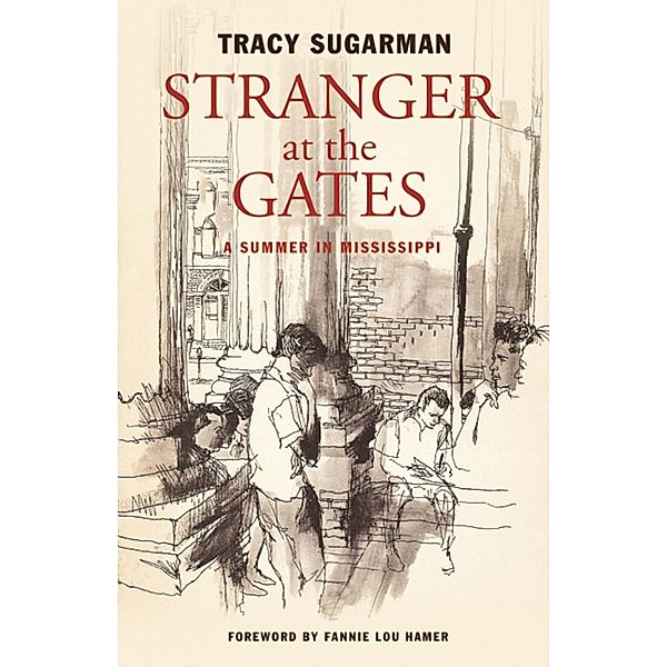 Stranger at the Gates, Tracy Sugarman