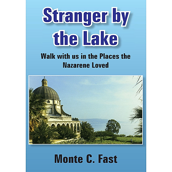 Stranger by the Lake, Monte C. Fast