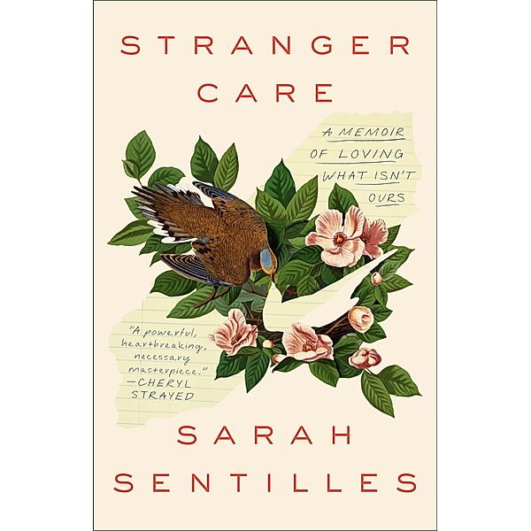 Stranger Care, Sarah Sentilles