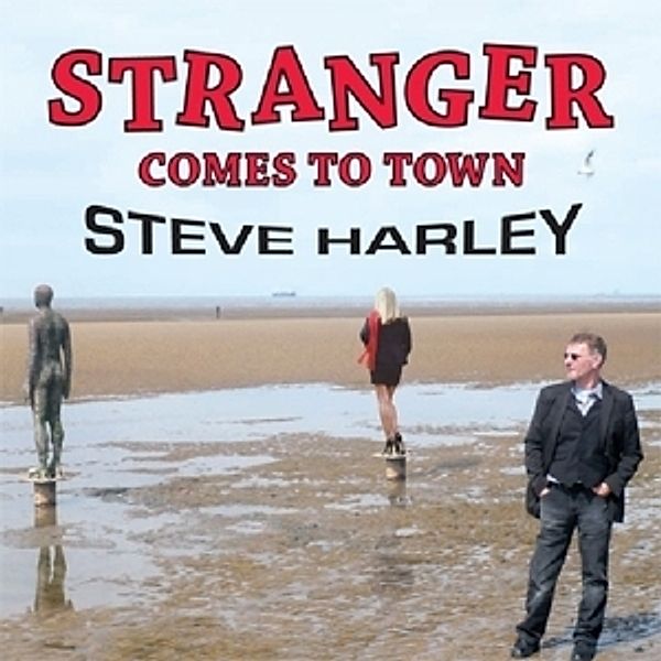 Stranger Comes To Town, Steve Harley