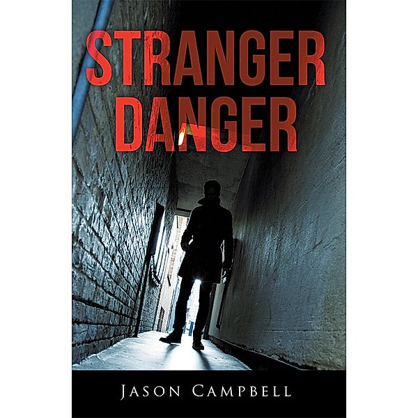 Stranger Danger, Jason Campbell