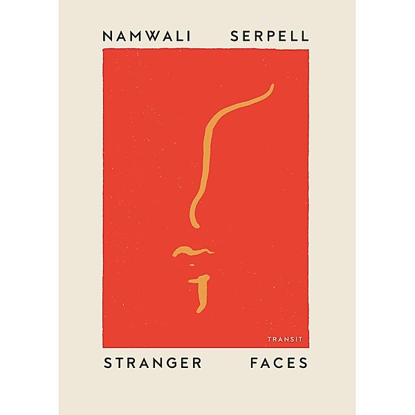 Stranger Faces / Undelivered Lectures, Namwali Serpell