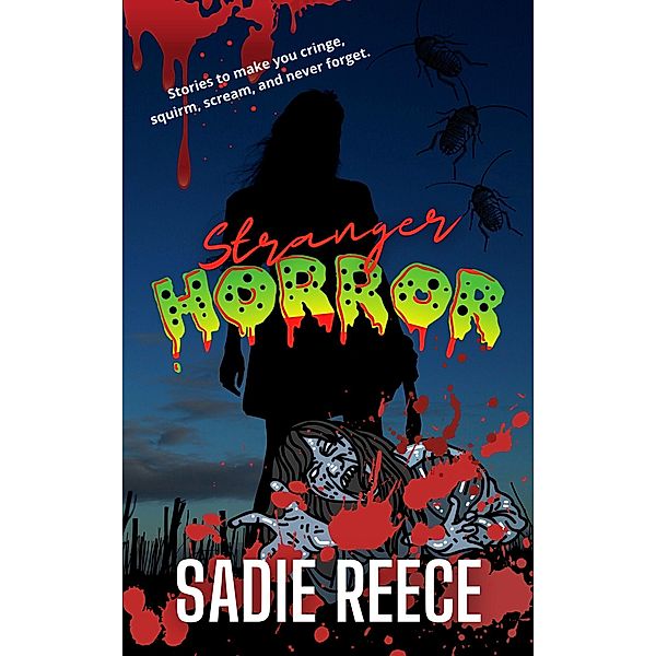 Stranger Horror, Sadie Reece