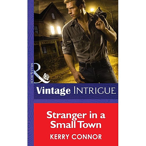 Stranger In A Small Town (Mills & Boon Intrigue) (Shivers (Intrigue), Book 6), Kerry Connor