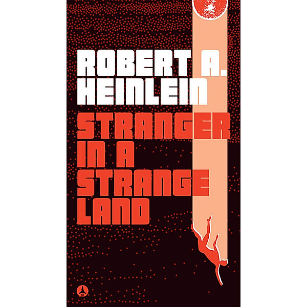 Stranger in a Strange Land, Robert A. Heinlein