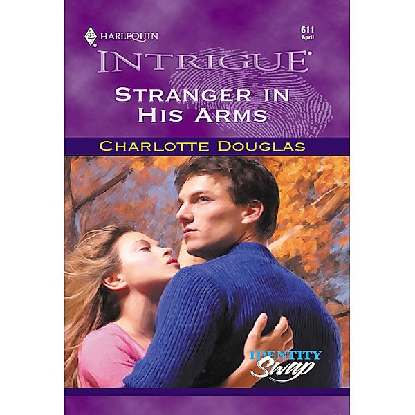 Stranger In His Arms (Mills & Boon Intrigue), Charlotte Douglas