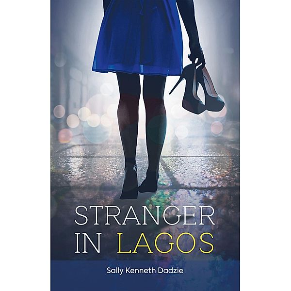 Stranger in Lagos, Sally Kenneth Dadzie