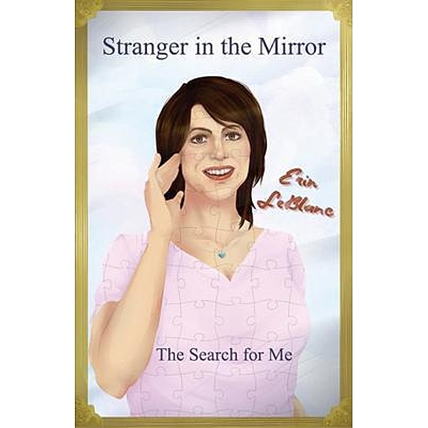 Stranger in the Mirror, Erin LeBlanc