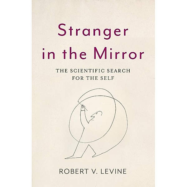 Stranger in the Mirror, Robert V. Levine