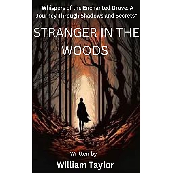 Stranger in the Woods, William Taylor