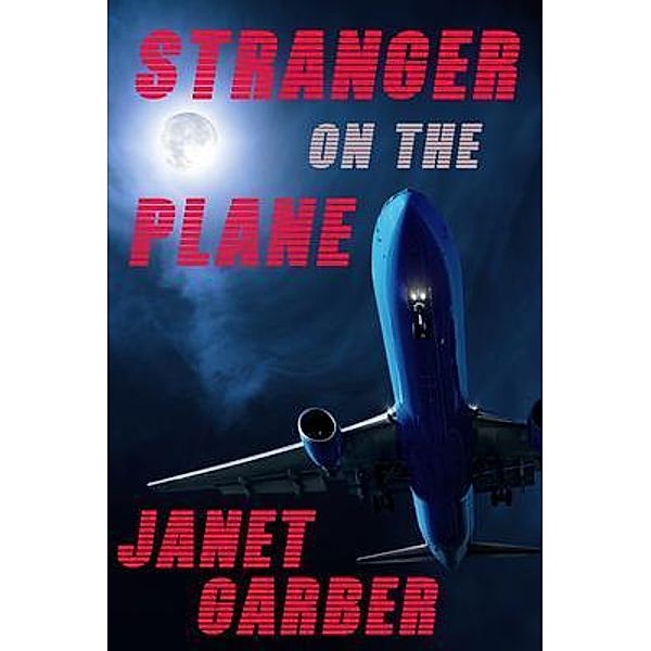 Stranger on the Plane, Janet Garber