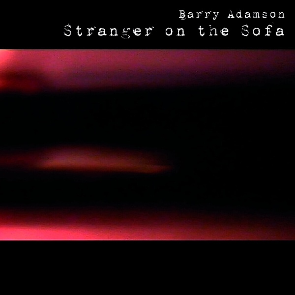 Stranger On The Sofa, Barry Adamson