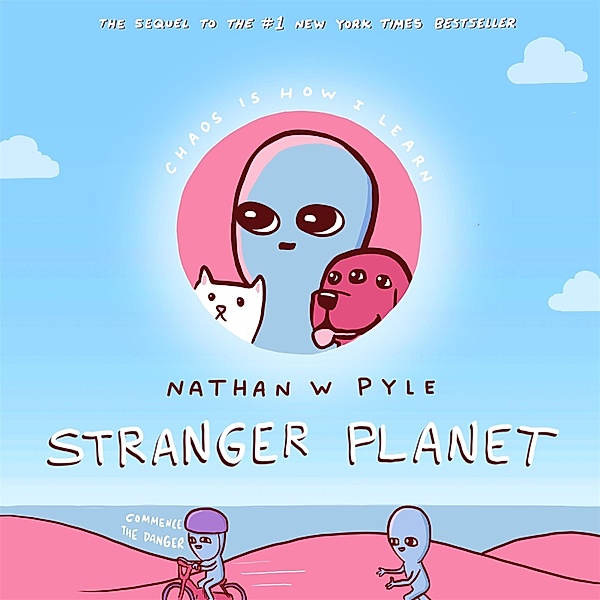 Stranger Planet, Nathan W. Pyle