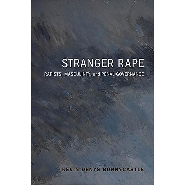 Stranger Rape, Kevin Bonnycastle