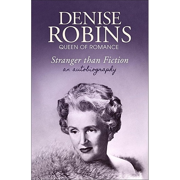 Stranger than Fiction, Denise Robins