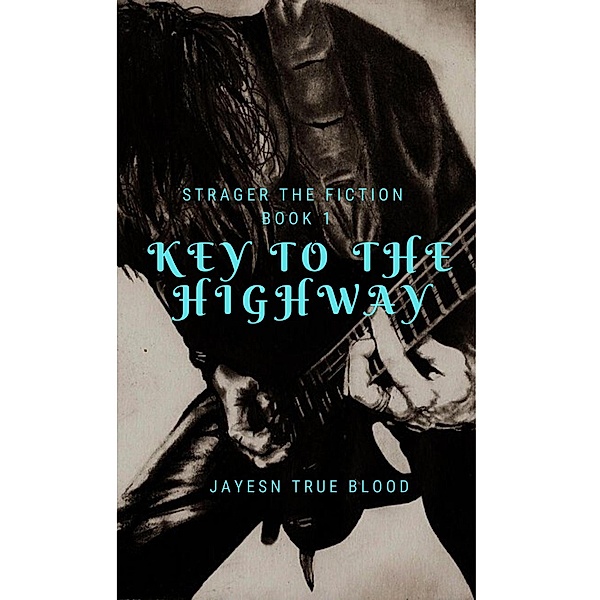 Stranger Than Fiction, Book One: Key To The Highway, Jaysen True Blood