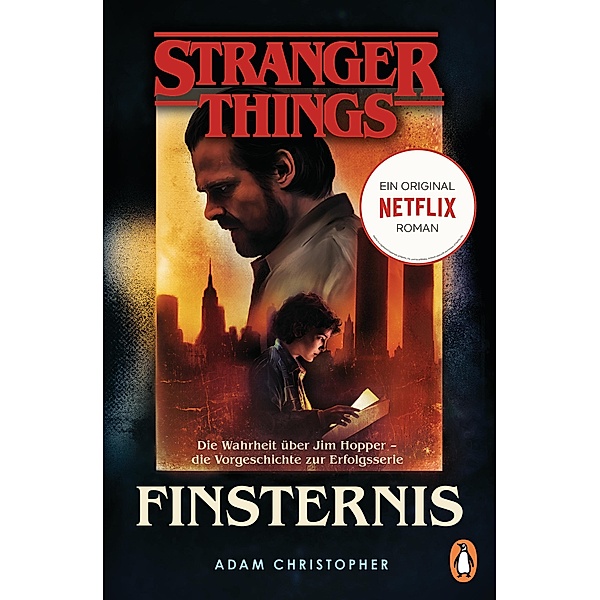 Stranger Things: Finsternis - DIE OFFIZIELLE DEUTSCHE AUSGABE - ein NETFLIX-Original, Adam Christopher