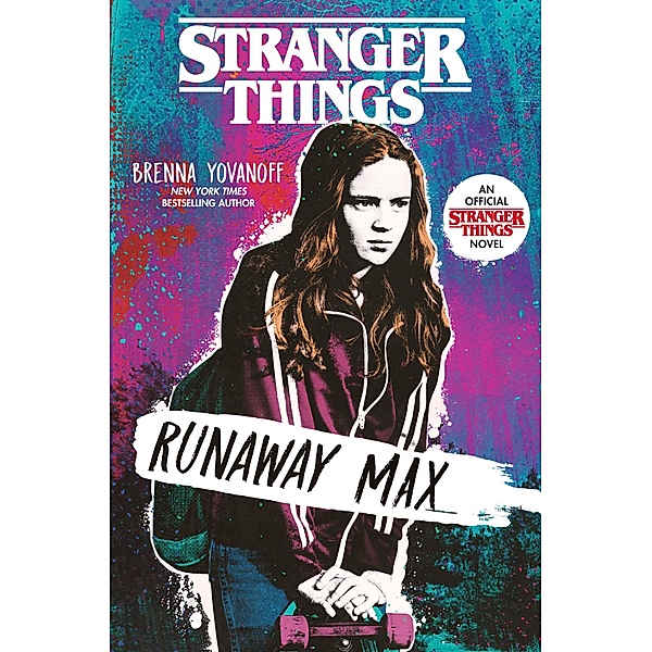 Stranger Things: Runaway Max / Stranger Things, Brenna Yovanoff