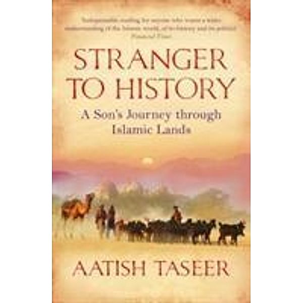 Stranger to History, Aatish Taseer