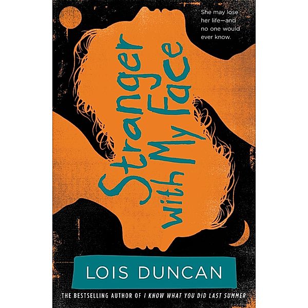 Stranger With My Face / Little, Brown Books for Young Readers, Lois Duncan