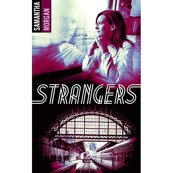 Strangers, Samantha Morgan