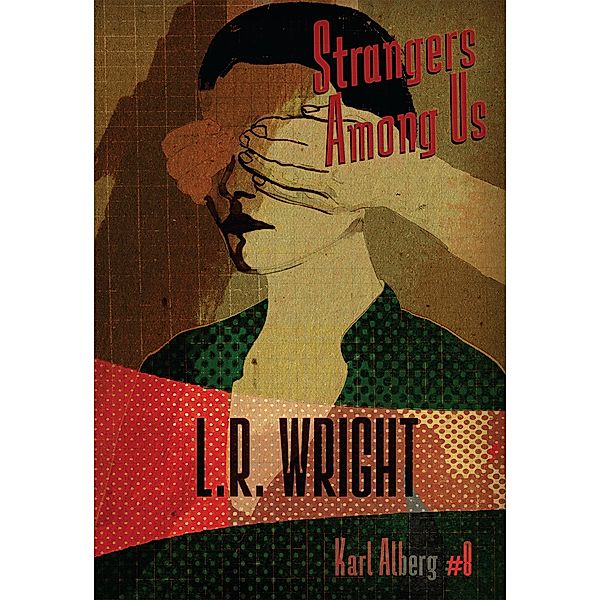 Strangers Among Us / Karl Alberg, L. R. Wright