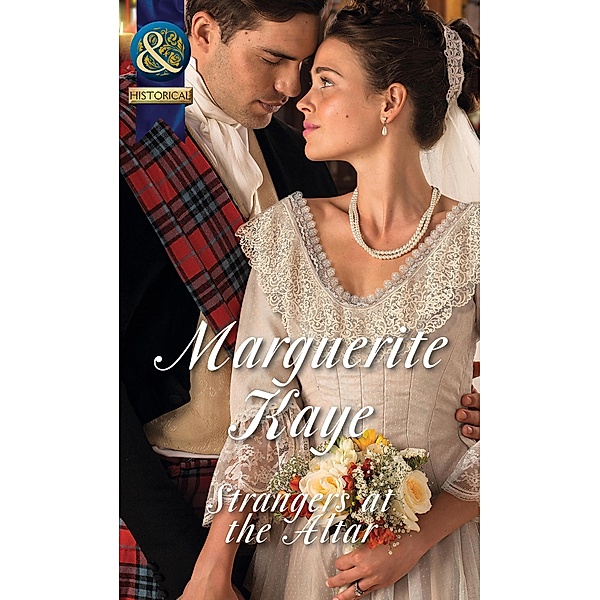 Strangers At The Altar (Mills & Boon Historical), Marguerite Kaye