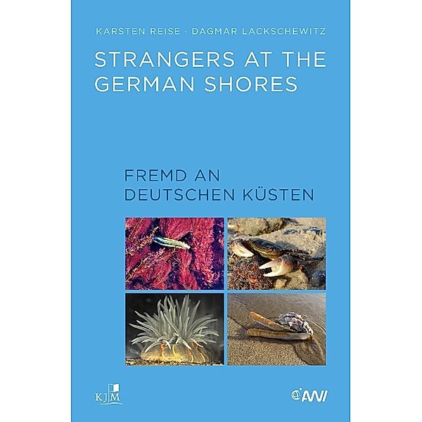 Strangers at the German Shores. Fremd an deutschen Küsten, Karsten Reise, Dagmar Lackschewitz