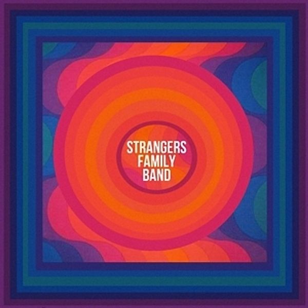 Strangers Family Band (Vinyl), Strangers Family Band